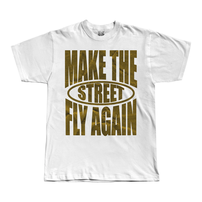 Make The Street Fly Again - White Tee