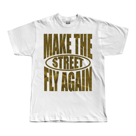 Make The Street Fly Again - White Tee